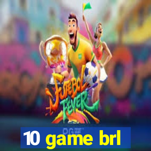 10 game brl